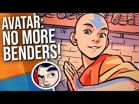 Avatar The Last Airbender “Season 4 – No More Benders!” – Complete Story | Comicstorian