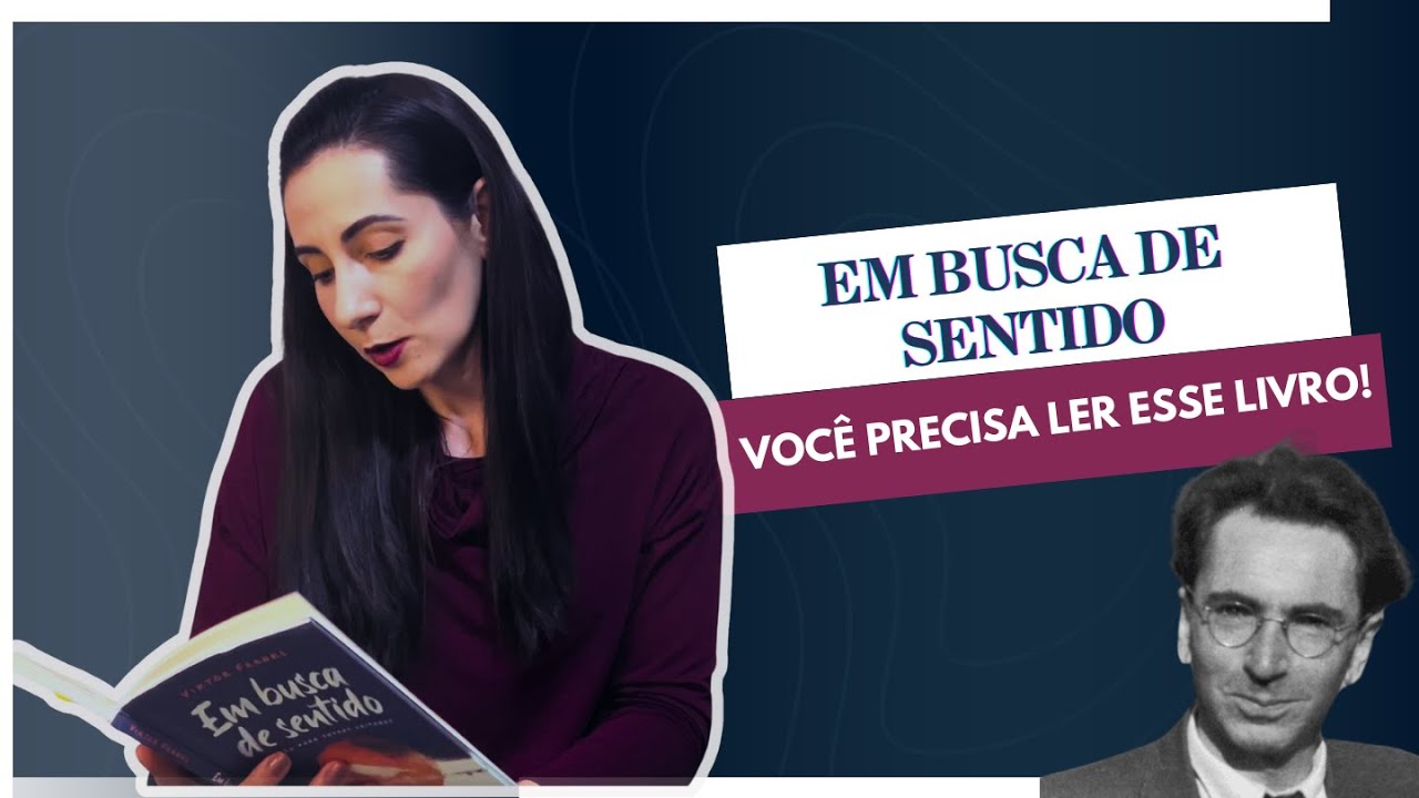EM BUSCA de SENTIDO, de VIKTOR FRANKL: você PRECISA ler esse livro!