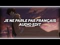 Je ne parle pas français - Namika [edit audio]