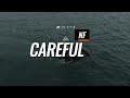 NF - Careful Video Lyrics