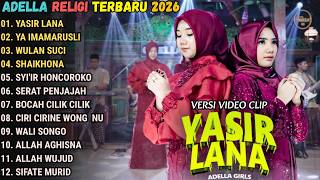 Download lagu YASIR LANA - YA IMAMARUSLI - WULAN SUCI - ADELLA RELIGI TERBARU 2026 || LUSYANA JELITA - CANTIKA mp3