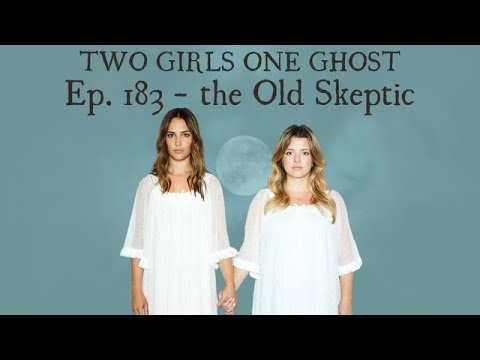 Episode 183 - The Old Skeptic