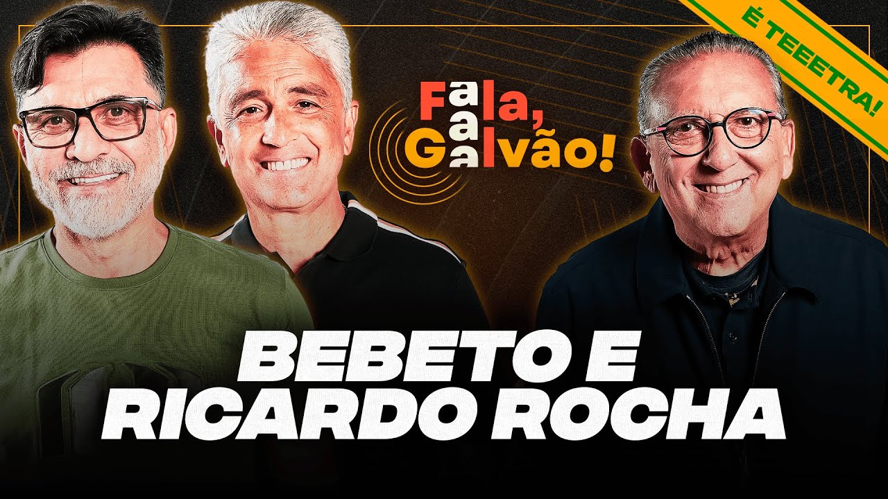 BEBETO E RICARDO ROCHA - FALA, GALVÃO! #015
