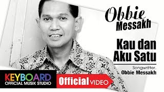 Download lagu Obbie Messakh - Kau Dan Aku Satu  mp3