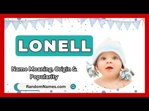 Lonell - Baby Boy Name Meaning, Origin & Popularity - RandomNames.com