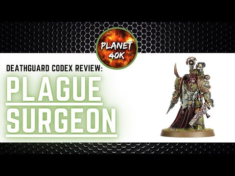 Deathguard Ep.4 - PLAGUE SURGEON Review / Tactics  - 9th Edition - Warhammer 40k
