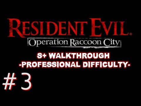 Resident Evil Operation Raccoon City - Walkthrough Mission 3 - S+ PROFESSIONAL (SOLO)