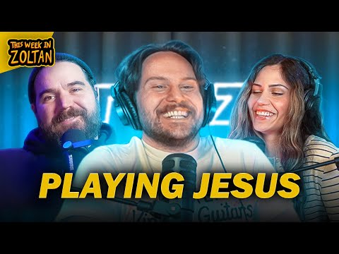 Playing Jesus | This Week In Zoltan Ep. 421