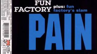 Fun Factory - Pain (Feel The Pain Mix)
