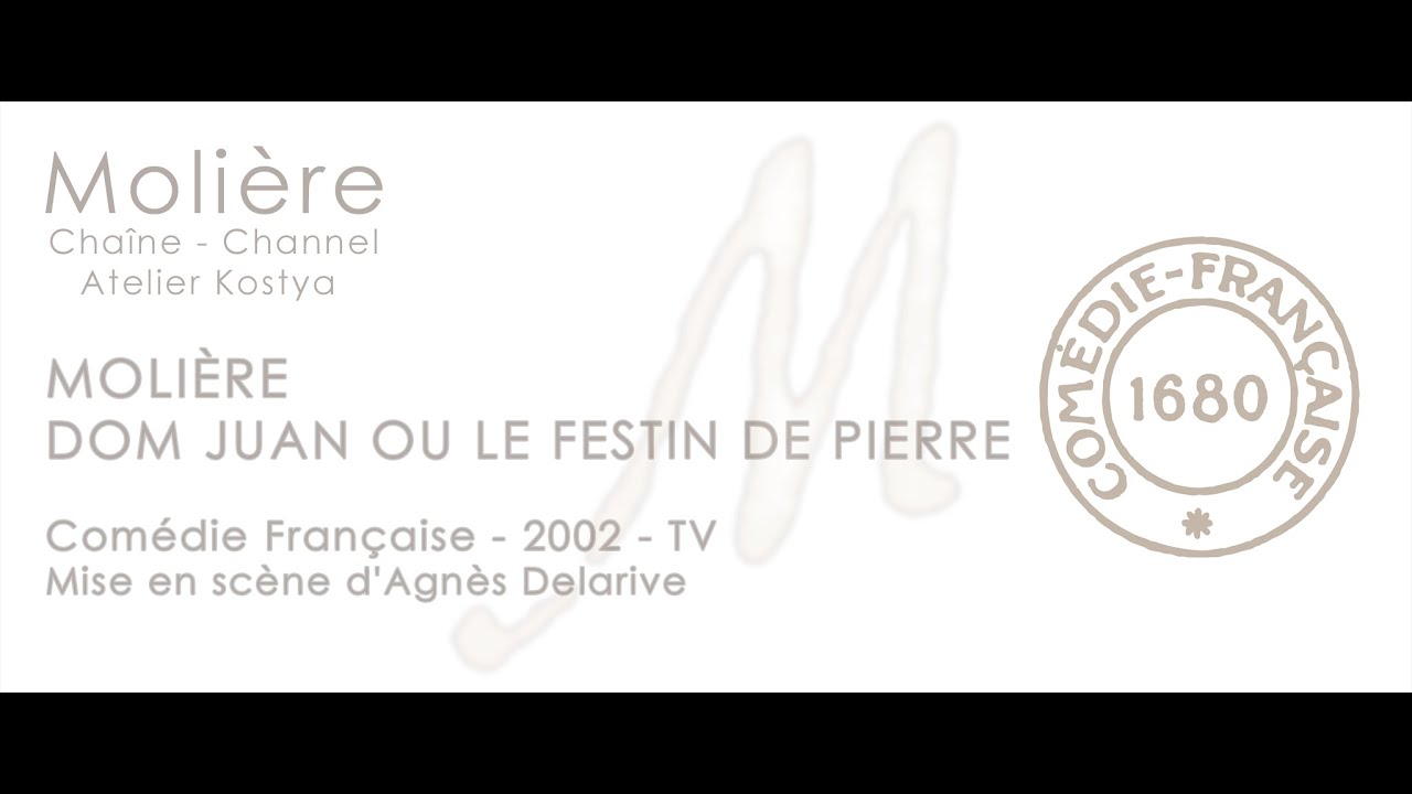 Dom Juan ou Le Festin de Pierre - Molière - Comédie Française - Multiple Subtitles - 2002 - 4K