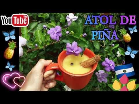 HOW TO MAKE ATOL DE PIÑA SALVADOREÑO (SALVADOREAN STYLE HOT PINEAPPLE DRINK)