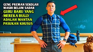Download lagu Tidak Ada Yang Menyangka Guru Baru Ini Ternyata Adalah Mantan Pasukan Khusus - Alur Cerita Film  mp3