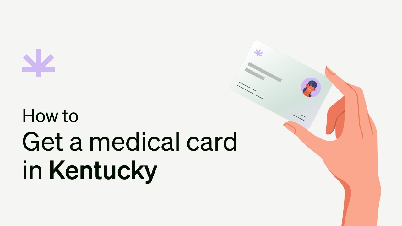 Get A Kentucky Medical Marijuana Card Online