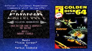 Wired for Sound Mix#62 (Enforcer : Fullmetal Megablaster/Commodore 64/Markus Siebold/OST)