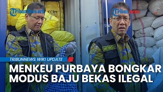 Menkeu Purbaya Ungkap Modus Baju Bekas Ilegal China Masuk Lewat Pelabuhan Besar RI