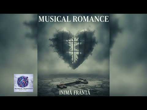 Musical Romance - Inimă frântă 