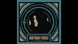 Birthday Kicks - Hole (The Jesus and Mary Chain cover)
