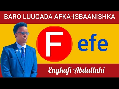 Baro Alifbeetada Afka-Isbaanishka || Learning Spanish Language
