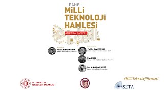 #MilliTeknolojiHamlesi Ankara Paneli