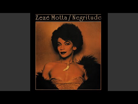 Negritude - Zezé Motta
