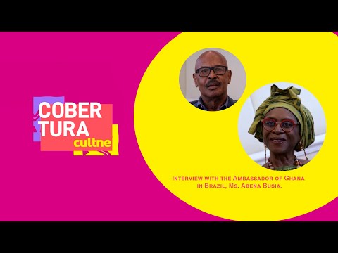 CULTNE - Interview with Ms. Abena Busia, Ambassador of Ghana to Brazil by Carlos Medeiros
