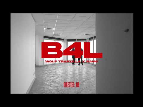 Wolf Trapzilla, @ramsix - B4L (Official Music Video)