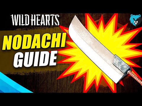 Nodachi Guide | Wild Hearts Weapon Workshops
