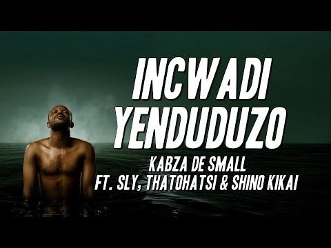 Kabza De Small - Incwadi Yenduduzo ft. Sly, Thatohatsi & Shino Kikai (Lyric Visualizer)