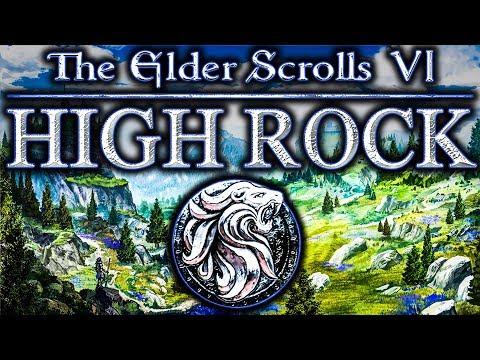 Elder Scrolls 6 - HIGH ROCK - Best Setting? Ancient Secrets, New Mysteries, High European Fantasy