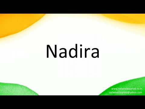 How to correctly pronounce in Hindi "Nadira".