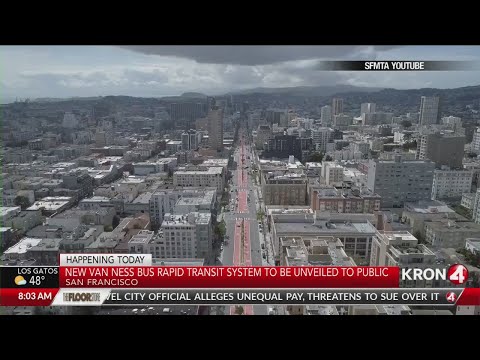 New Van Ness transit to be unveiled to public