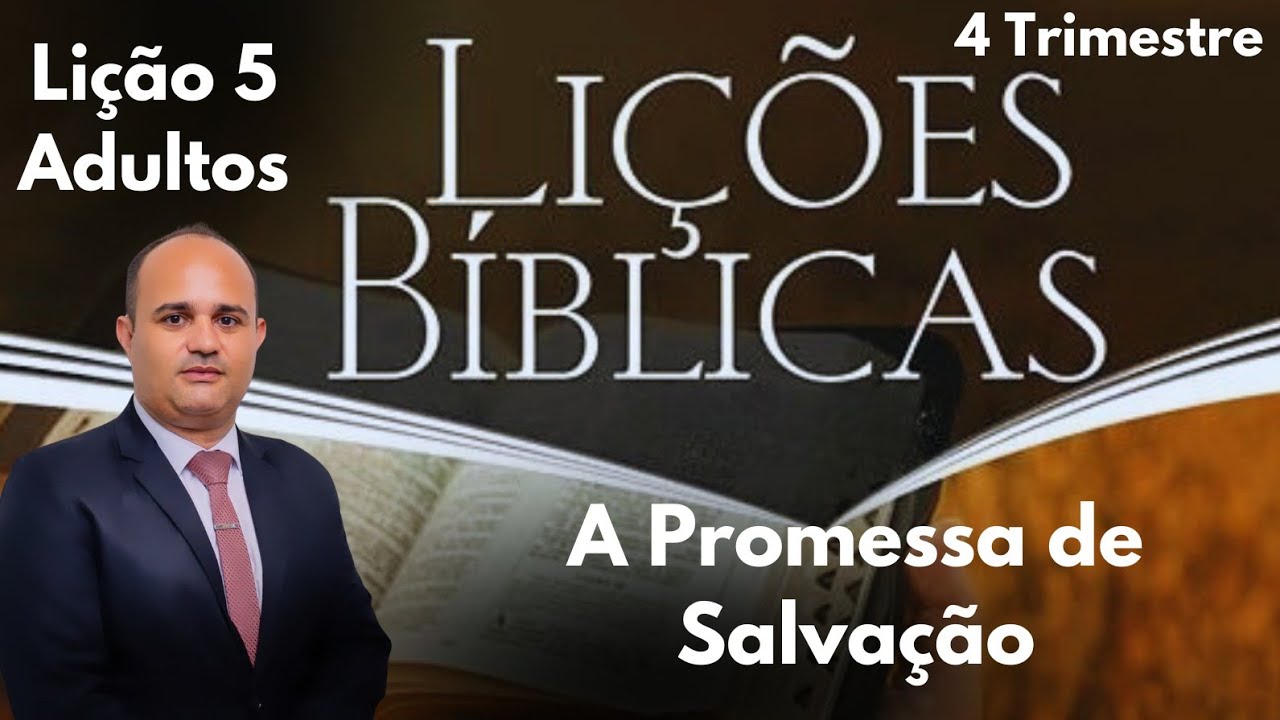 EBD - A Promessa de Salvação / Lição 5 Adultos do 4  Trimestre 2024.