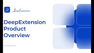 DeepExtension Product Overview