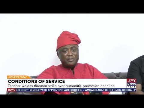 Conditions of service: Teacher Unions threaten strike over automatic promotion deadline