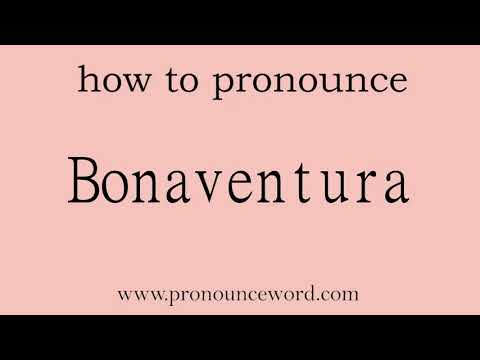 Bonaventura. How to pronounce the english word Bonaventura .Start with B. Learn from me.