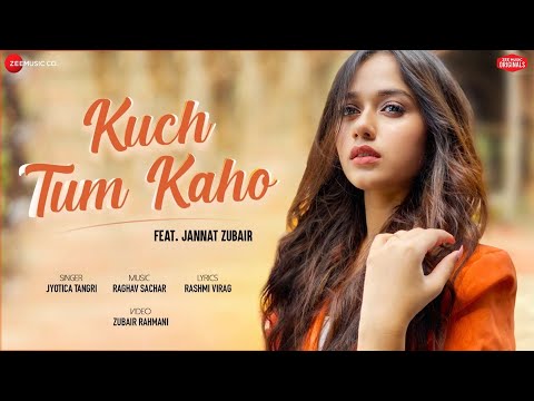 Poster kuch tum kaho lyrics – jyotica tangri | jannat zubair