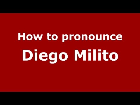 How to pronounce Diego Milito