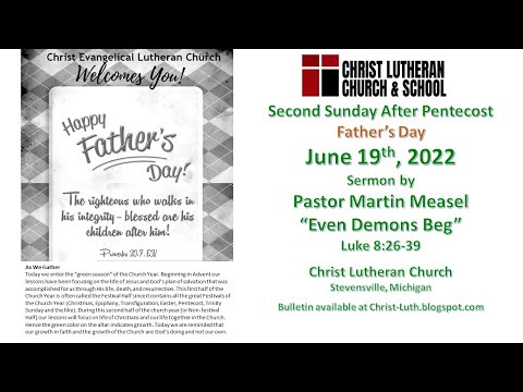 2022-06-19 8 AM Worship at Christ Stevensville