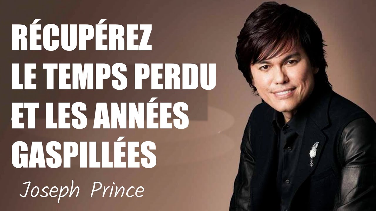Récupérez le temps perdu et les années gaspillées | Joseph Prince