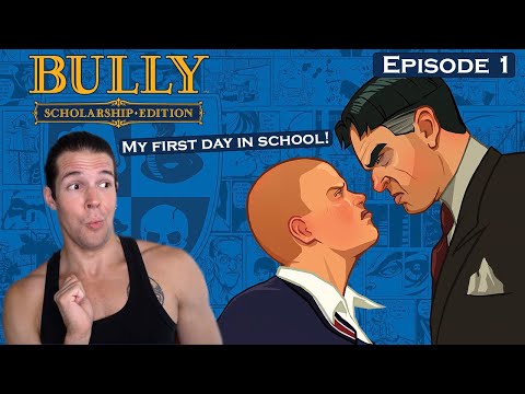 PLAYING FIRST TIME IN 2022! - Bully: Scholarship Edition (Full BLIND Playthrough) #1