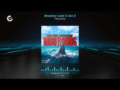 Shootter Ledo x Jon Z - Tiburones [Official Audio]