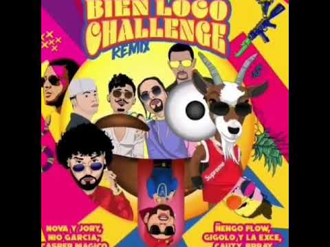 Bien Loco (Remix) Nova & Jory, Ñengo Flow, Nio Garcia, Casper, Cauty, Brray Gigolo y La Exe