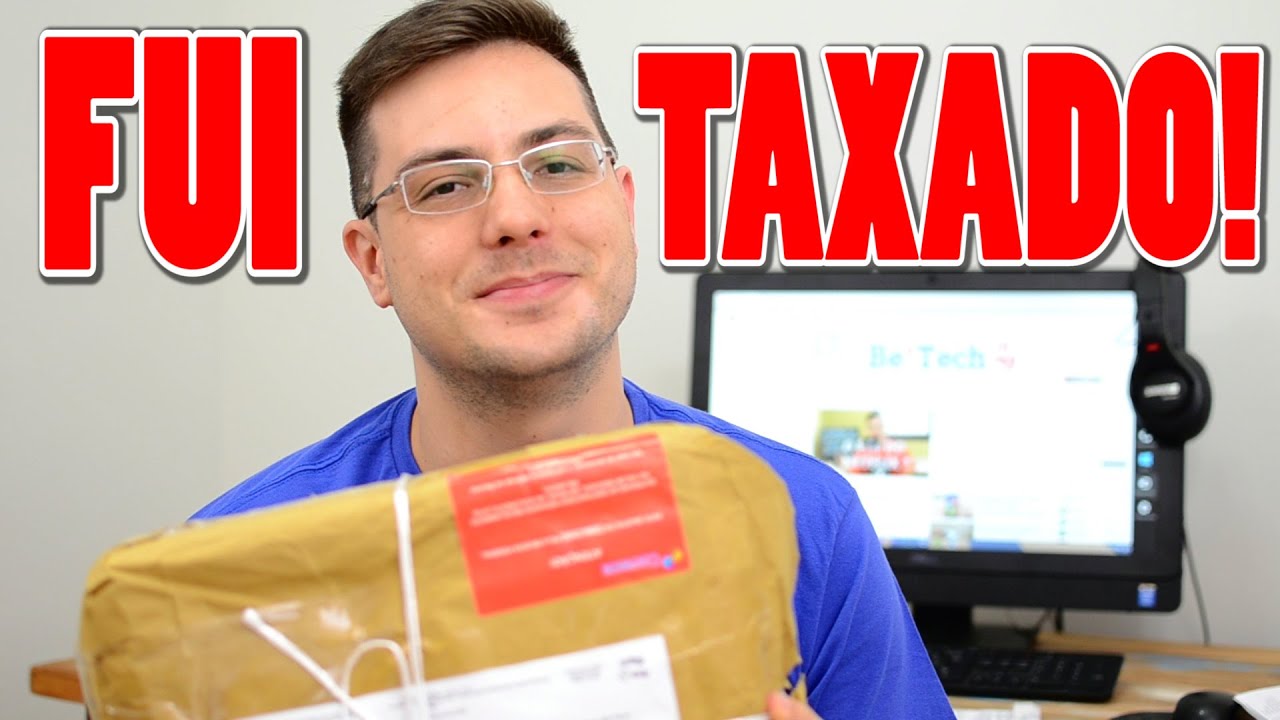 Minha compra foi tributada pela Receita Federal !!! Como funciona!? - Papo Tech #11