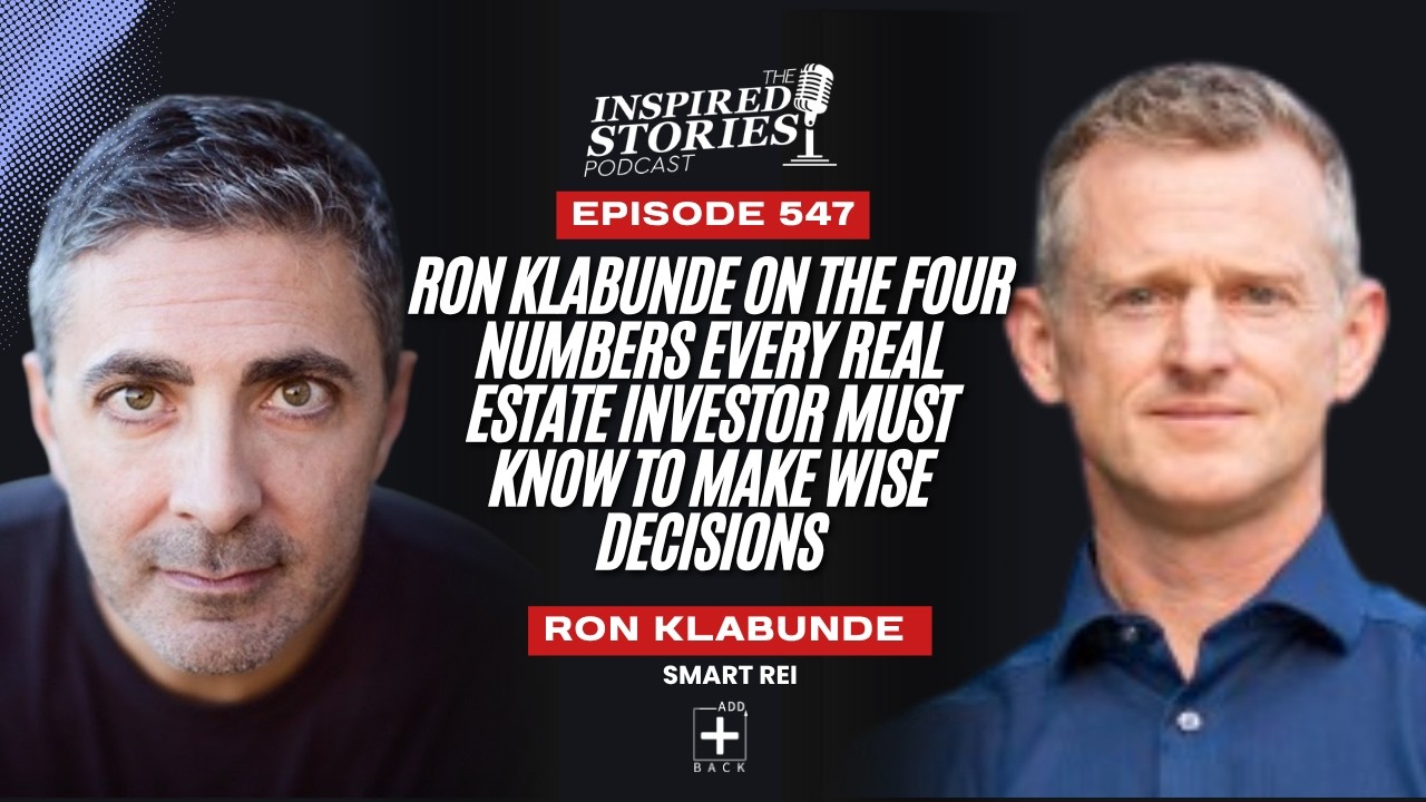 Ron Klabunde on the Four Numbers Every Real Estate Investor Must Know to Make Wise Decisions