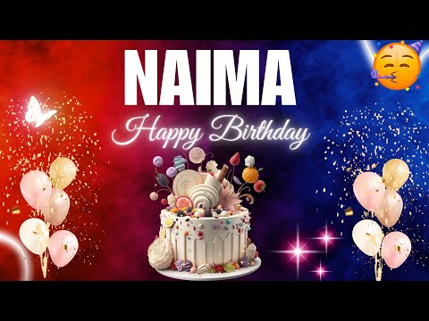 NAIMA Happy Birthday to you | Happy Birthday Song NAIMA🎂🎈 #birthday #happybirthdaysong #naima