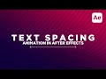 After Effects Text Spacing Animation