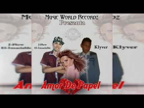 Amor De Papel - J Flow El Insaciable X Klyver | #MusicWorldRecordz | Prod. Family Studio & Aztro R.