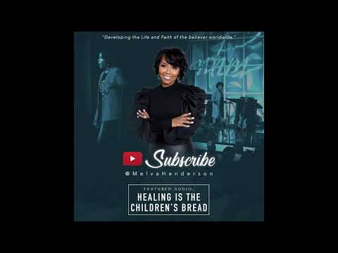 Healing is the Children's Bread