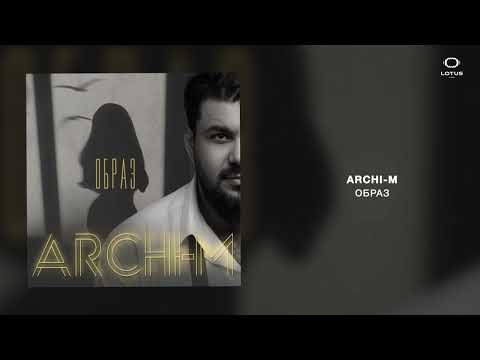 Archi-M - Образ