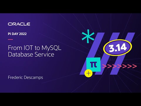 #PiDay | Frederic Descamps | 🇺🇸 From IOT to MySQL Database Service